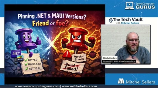 Episode 008 - Pinning .NET .NET MAUI Versions - Friend or Foe? | Mitchel Sellers