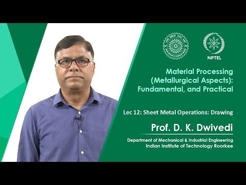 Lec 12 : Sheet Metal Operations: Drawing