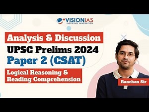 UPSC Prelims 2024 | Analysis & Discussion | Paper 2 (CSAT) Logical Reasoning & Reading Comprehension