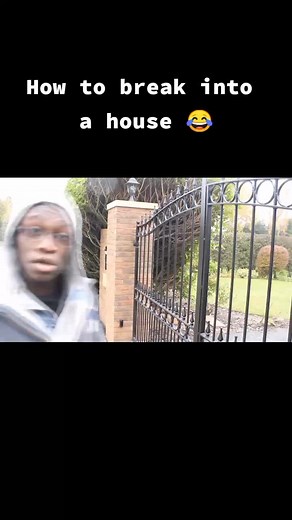 Funny Ways to Break Into a House