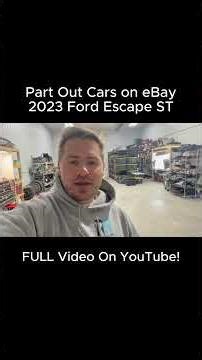Part Out Cars on eBay! Selling car parts! 2023 Ford Escape ST #ebay #reseller #carparts #autoparts