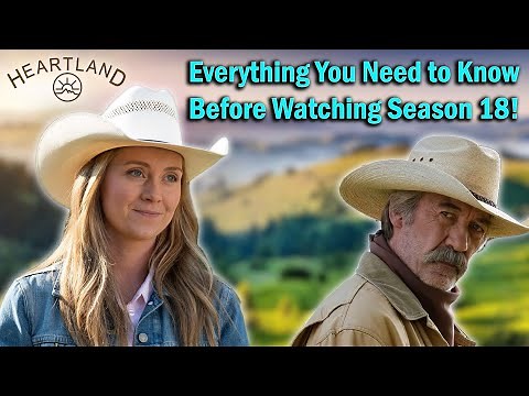 Heartland Season 17 Finale Recap: Everything You Need to Know Before Watching Season 18!😍