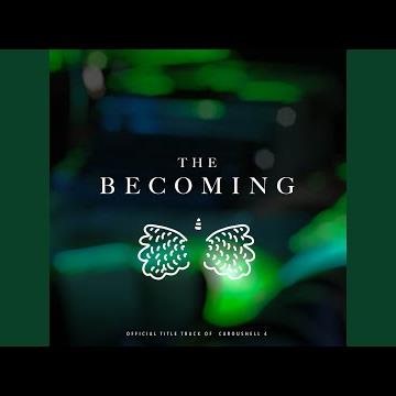The Becoming (from "CarousHELL 4")