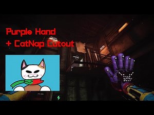 Unlocking Puple Hand + CatNap Cutout - Poppy Playtime Chapter 3