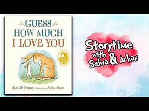 Guess How Much I Love You by Sam McBratney | Kids Book Read Aloud