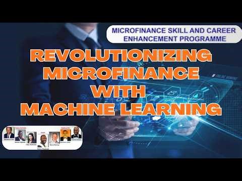 Revolutionizing Microfinance with Machine Learning