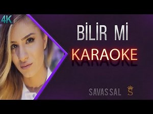 Bilir Mi (KARAOKE)