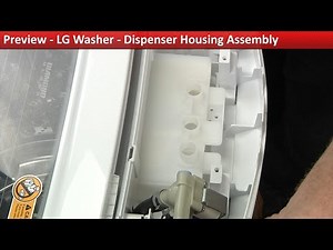 LG Washer - Fabric Softener Does Not Dispense - Dispenser Housing Assembly Repair