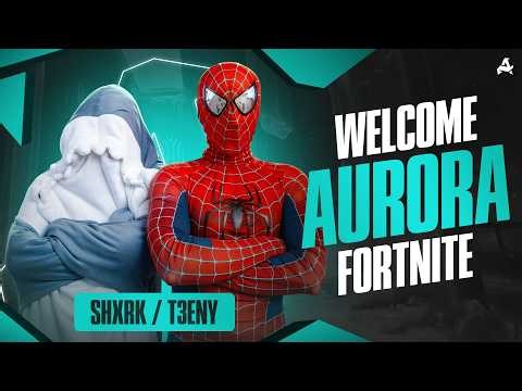 Welcome to Aurora Fortnite: shxrk & t3eny