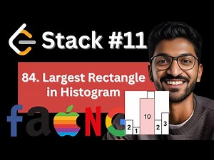 Stack - 11 | 84. Largest Rectangle in Histogram - 2 Approaches | Brute Force, Stack