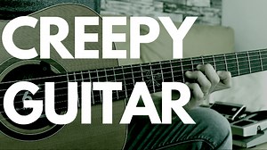 Spooky/Dark/Mysterious CHORDS ON GUITAR – FINGERSTYLE GUITAR LESSONS