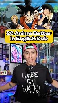 Top 20 anime that are better in English dub
