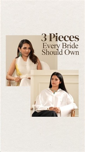 Three Pieces Every Bride Should Actually Own | Masoom Minawala | Manushi Singh