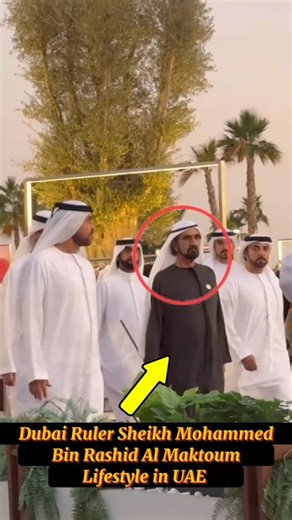 Dubai Royal Family|Dubai Ruler Sheikh Mohammed Bin Rashid Al Maktoum#lifestyle#dubai#ytshorts#video
