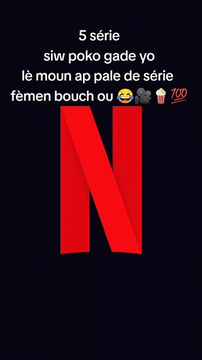 Top Haitian Netflix Series to Watch in 2023