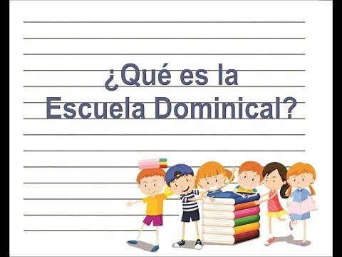 ¿Qué es la Escuela Dominical? - Verónica Reátegui