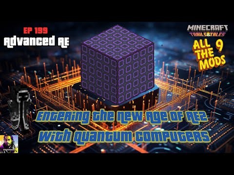 All the Mods 9 EP 199: Entering the New Age of AE2 with Quantum Computers - Advanced Storage