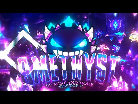IT`S FINALLY VERIFIED!!! | "Amethyst" (NEW TOP 1) by Mist and more | Geometry Dash