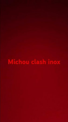 Michou clash inox