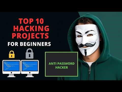 Top 10 Hacking Projects for Beginners in 2026!