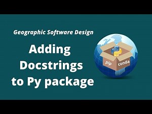 GeoSoft Lesson 22 - Adding Docstrings to a Python Package