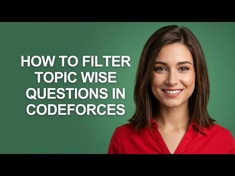 How to Filter Topic Wise Questions In Codeforces - AshleyHowTo