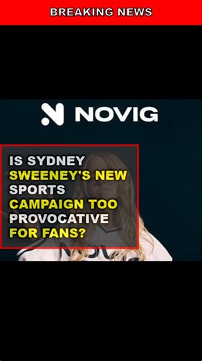 Sydney Sweeney Sparks Massive Debate With Viral Novig Sports Betting Ad Campaign