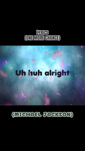 Lyrics (ONE MORE CHANCE) (MICHAEL JACKSON) #lyrics #restinpeace #michaeljackson #onemorechance #fyp