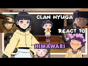 •||• Clan Hyuga react to Himawari •||• 🛐🌻 1/1 🇧🇷🇺🇲