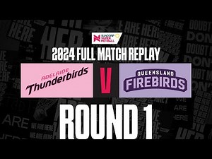 Thunderbirds v Firebirds | Round 1, 2024 | Full Match | Suncorp Super Netball