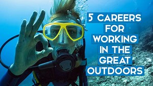 5 STEM careers that will get you into the great outdoors