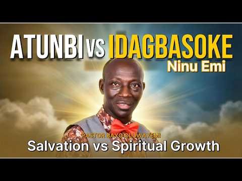 IYATO LAARIN ATUNBI ATI IDAGBASOKE NINU EMI - ìtànijí tó lè yí ìgbésí ayé rẹ padà!
