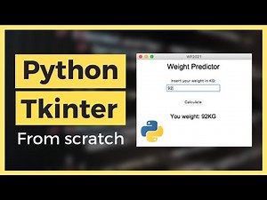 Learn Tkinter from scratch: Weight Predictor (2021 Python GUI)