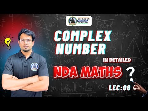 Complex Numbers — Lecture 08 (Maths)