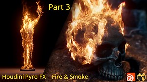 Pyro FX | Part 03 | Fire & Smoke | SideFX