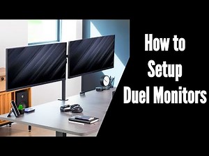 How to setup duel monitor setup easily