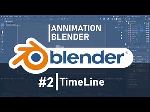 Comprendre le TimeLine | Apprendre l'animation blender 3D