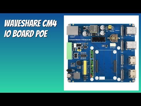 AVIS (2026) : Waveshare CM4 IO Board PoE. DÉTAILS