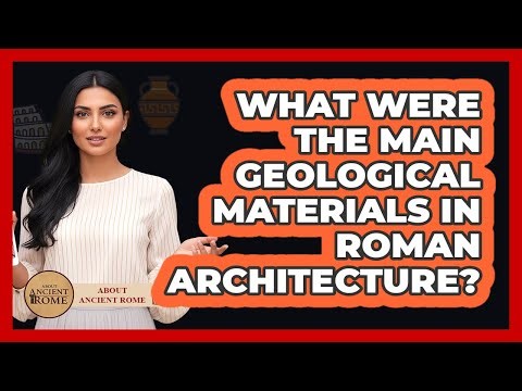What Were The Main Geological Materials In Roman Architecture?