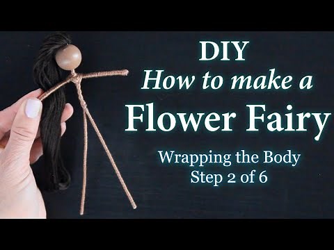DIY | Wrapping the Fairy Body | How to Make a Flower Fairy Doll | Easy Doll Making Tutorial