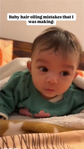Baby hair oiling mistakes as a new mom