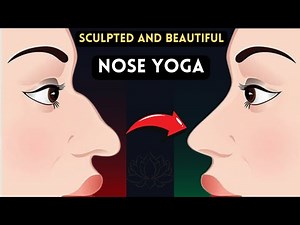 Nose Yoga: Exercises for a Sculpted and Beautiful Nose