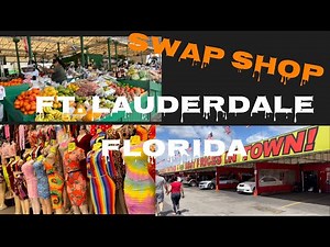 Swap Shop/visiting Ft Lauderdale Swap Shop
