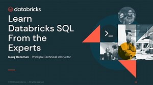 Learn Databricks SQL from the Experts