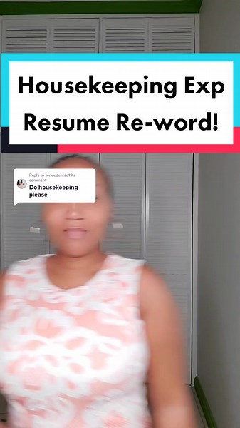 Replying to @toneedennie19 @Shanique Smith752 Resume Experience Tips for Housekeeping/housecleaning work experience. Housekeepers add these to your resumes to land better jobs! #resumetips #jobtips #resumehacks #resumewriting #housekeeping #housecleaning #resumerewrite #learnontiktok #cvtips #resume #resumeadvice #workexperience #jobadvice
