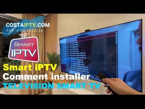 Comment installer smart iPTV sur télévision connectée ?