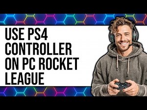How to Connect PS4 Controller to PC to Play Rocket League (Updated 2025)
