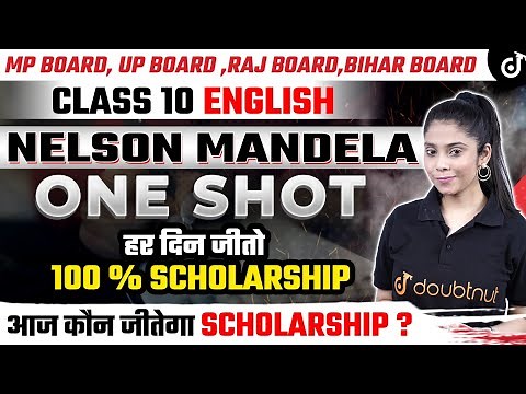 Class 10 English - CHAPTER 2 NELSON MANDELA ONE SHOT 💥 LIVE FREE SCHOLARSHIP - Taniya Mam