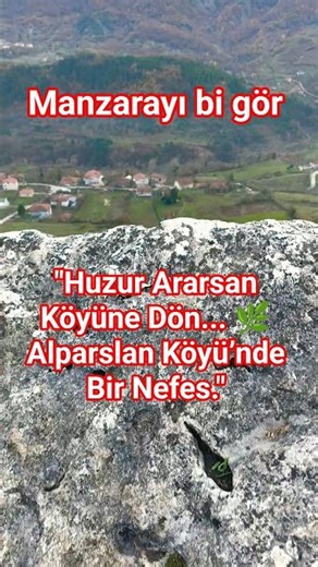 Zonguldak Devrek - Alparslan Köyü’nün Eşsiz Manzarası ve Dostluğun Sesi 🏔️✨