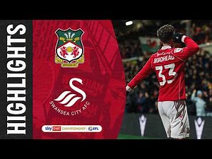 HIGHLIGHTS | Wrexham AFC vs Swansea City